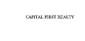 CAPITAL FIRST REALTY