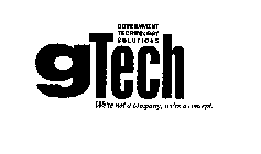 GOVERNMENT TECHNOLOGY SOLUTIONS GTECH WE'RE NOT A COMPANY, WE'RE A CONCEPT.