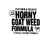 FOR MEN & WOMEN HORNY GOAT WEED FORMULAA SEXUAL POTENCY FORMULA EXTRA STRENGTH