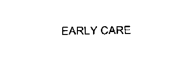 EARLY CARE
