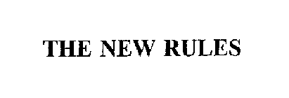 THE NEW RULES