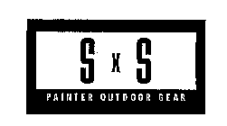 S X S PAINTER OUTDOOR GEAR