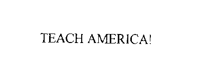 TEACH AMERICA!