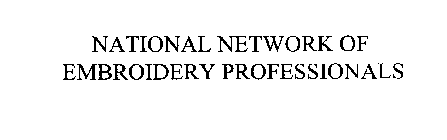 NATIONAL NETWORK OF EMBROIDERY PROFESSIONALS