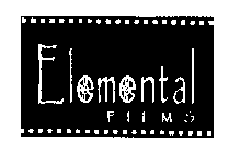 ELEMENTAL FILMS