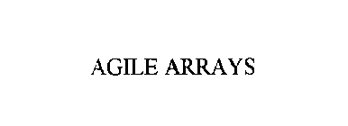 AGILE ARRAYS
