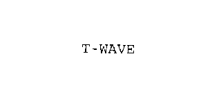 T-WAVE