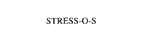 STRESS-O-S
