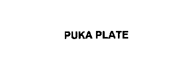 PUKA PLATE