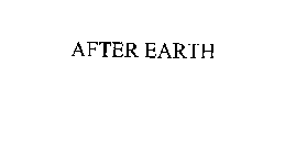 AFTER EARTH