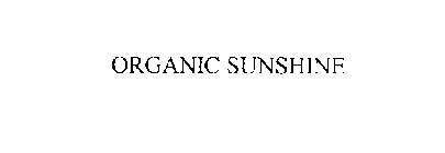 ORGANIC SUNSHINE