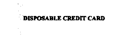 DISPOSABLE CREDIT CARD