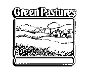 GREEN PASTURES