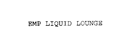 EMP LIQUID LOUNGE