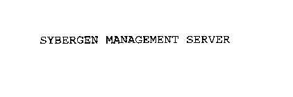 SYBERGEN MANAGEMENT SERVER