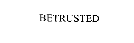 BETRUSTED