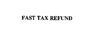 FAST TAX REFUND