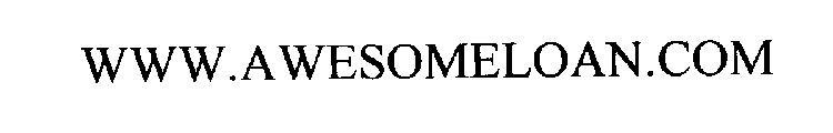 WWW.AWESOMELOAN.COM