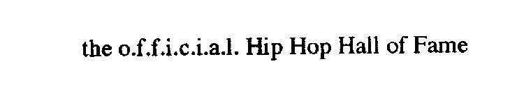 THE OFFICIAL HIP HOP HALL OF FAME