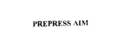 PREPRESS AIM
