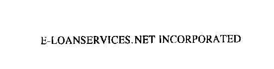 E-LOANSERVICES.NET INCORPORATED
