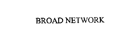 BROAD NETWORK