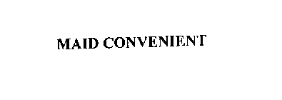 MAID CONVENIENT