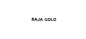 BAJA GOLD