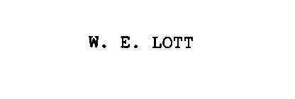 W. E. LOTT
