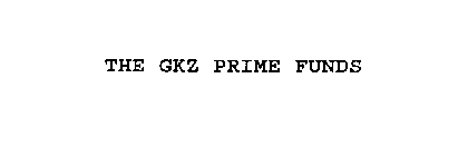 THE GKZ PRIME FUNDS