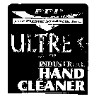 FFP FIRE FIGHTER PRODUCTS, INC. ULTREX WITH FIBER INDUSTRIAL HAND CLEANER