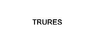 TRURES