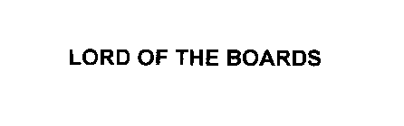 LORD OF THE BOARDS