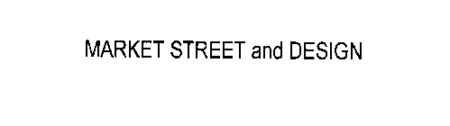MARKET STREET AND DESIGN