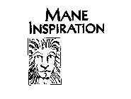 MANE INSPIRATION