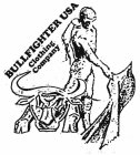 BULLFIGHTER USA CLOTHING COMPANY