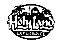 THE HOLY LAND EXPERIENCE