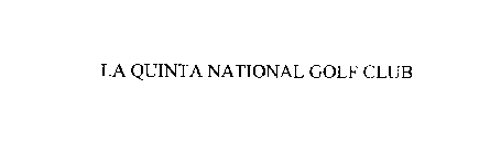 LA QUINTA NATIONAL GOLF CLUB