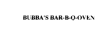 BUBBA'S BAR-B-Q OVEN