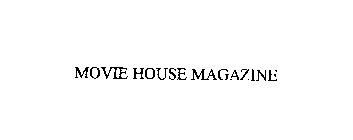 MOVIE HOUSE