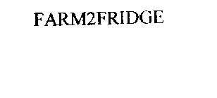FARM2FRIDGE