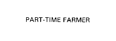 PART-TIME FARMER