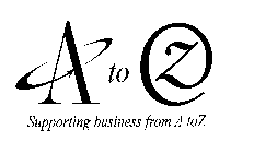 A TO Z SUPPORTING BUSINESS FROM A TO Z