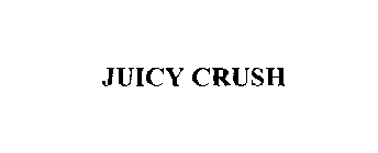 JUICY CRUSH