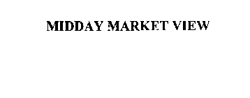 MIDDAY MARKET VIEW