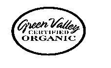GREEN VALLEY CERTIFIED ORGANIC