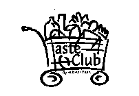 TASTE CLUB BY HUISKEN MEATS