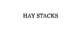 HAY STACKS