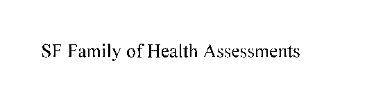 SF FAMILY OF HEALTH ASSESSMENTS