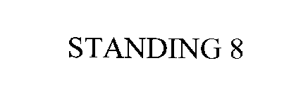 STANDING 8